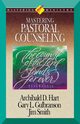 Mastering Pastoral Counseling, Hart Archibald D.
