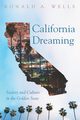 California Dreaming, Wells Ronald A.