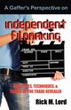 A Gaffer's Perspective on Independent Filmmaking, Lord Rick M.