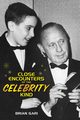 Close Encounters of the Celebrity Kind, Gari Brian