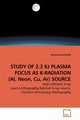 STUDY OF 2.3 KJ PLASMA FOCUS AS K-RADIATION (Al, Neon, Cu, Ar) SOURCE, Khalid Muhammad