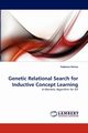 Genetic Relational Search for Inductive Concept Learning, Divina Federico