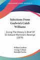 Selections From Godwin's Caleb Williams, Godwin William