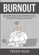 Burnout, Alva Teddy