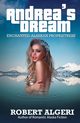 Andrea's Dream, Algeri Robert
