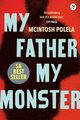 My Father. My Monster, Polela Mcintosh