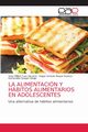 LA ALIMENTACIN Y HBITOS ALIMENTARIOS EN ADOLESCENTES, Fura Vizcarra Yony Millart