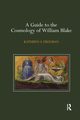 A Guide to the Cosmology of William Blake, Freeman Kathryn S.