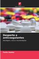 Desporto e anticoagulantes, Azaiez Far?s
