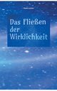 Das Fliessen der Wirklichkeit, Leester Marko