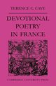 Devotional Poetry in France C.1570 1613, Cave