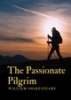 The Passionate Pilgrim, Shakespeare William