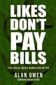 Likes Don't Pay Bills, Marketing Sunbird
