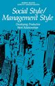 Social Style/Management Style, Bolton Robert