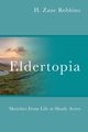 Eldertopia, Robbins H Zane