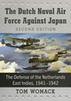 The Dutch Naval Air Force Against Japan, Womack Tom