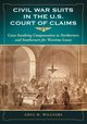 Civil War Suits in the U.S. Court of Claims, Williams Greg H.