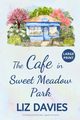 The Cafe in Sweet Meadow Park, Davies Liz