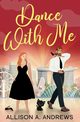 Dance With Me, Andrews Allison A