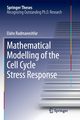 Mathematical Modelling of the Cell Cycle Stress Response, Radmaneshfar Elahe