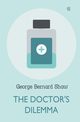 The Doctor's Dilemma, Shaw George Bernard