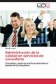 Gestion de La Calidad En Servicios de Alto Valor Agregado, Lerner Alan M.