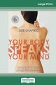 Your Body Speaks Your Mind, Shapiro Deb