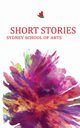 Short Stories Sydney School of Arts, 