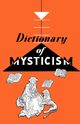 Dictionary of Mysticism, Gaynor Frank