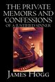 The Private Memoirs and Confessions of A Justified Sinner by James Hogg, Fiction, Literary, Hogg James