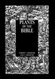 Plants Of The Bible, Moldenke
