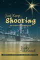 Just Keep Shooting, McConnell Judy