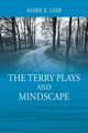 The Terry Plays and Mindscape, Leib Mark E.