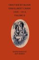 Choctaw By Blood Enrollment Cards 1898-1914 Volume II, 