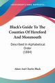 Black's Guide To The Counties Of Hereford And Monmouth, Adam And Charles Black