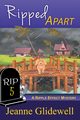 Ripped Apart (A Ripple Effect Mystery, Book 5), Glidewell Jeanne