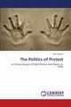 The Politics of Protest, Saxena Ravi