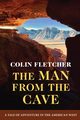 The Man From the Cave, Fletcher Colin