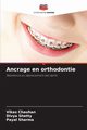 Ancrage en orthodontie, Chauhan Vikas