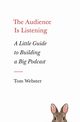 The Audience Is Listening, Webster Tom