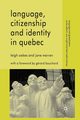 Language, Citizenship and Identity in Quebec, Warren Jane