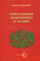 Podstawowe wiadomoci o Islamie, Danecki Janusz