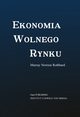 Ekonomia wolnego rynku, Murray Newton Rothbard