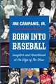 Born Into Baseball, Campanis Jr. Jim