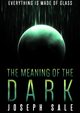 The Meaning of the Dark, Sale Joseph