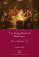The Living Death of Modernity, Kelly Dorothy