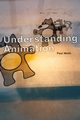 Understanding Animation, Wells Paul