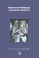 Childhood Psychosis, Tendlarz Silvia Elena