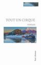 Tout un cirque, . Tout 1 Roman