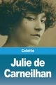 Julie de Carneilhan, Colette